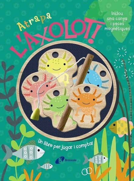 Atrapa l'axolot!  Un llibre per jugar i comptar | 9788413495248 | Brooks, Susie | Librería online de Figueres / Empordà