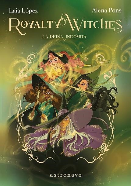 ROYALTY WITCHES 03. LA REINA INDOMITA | 9788467977646 | López, Laia/Pons, Alena | Librería online de Figueres / Empordà