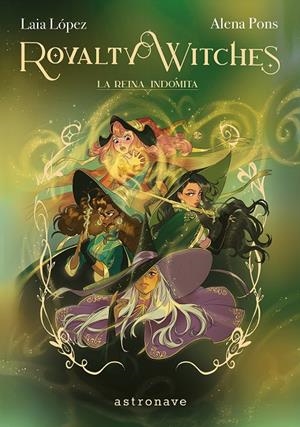 ROYALTY WITCHES 03. LA REINA INDOMITA | 9788467977646 | López, Laia/Pons, Alena | Librería online de Figueres / Empordà