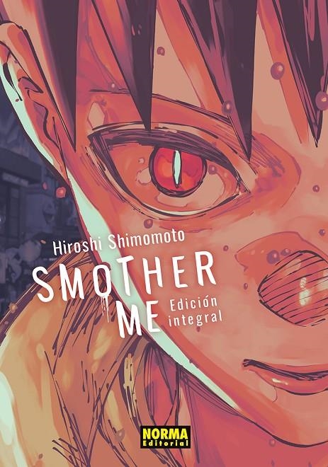 SMOTHER ME. INTEGRAL | 9788467981360 | Shimomoto, Hiroshi | Llibreria online de Figueres i Empordà