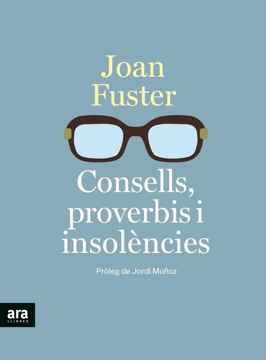 Consells, proverbis i insolències | 9788418928390 | Fuster i Ortells, Joan | Llibreria online de Figueres i Empordà