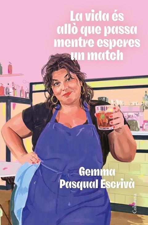 La vida és allò que passa mentre esperes un match | 9788466435307 | Pasqual i Escrivà, Gemma | Llibreria online de Figueres i Empordà
