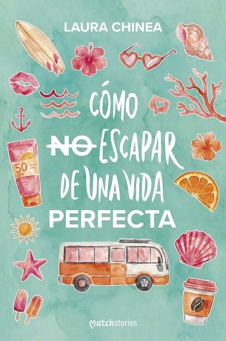 Cómo no escapar de una vida perfecta | 9788408321996 | Chinea, Laura | Librería online de Figueres / Empordà