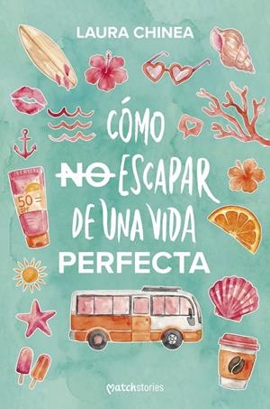 Cómo no escapar de una vida perfecta | 9788408321996 | Chinea, Laura | Librería online de Figueres / Empordà