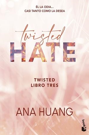 Twisted Hate (Serie Twisted #03) | 9788408322368 | Huang, Ana | Llibreria online de Figueres i Empordà