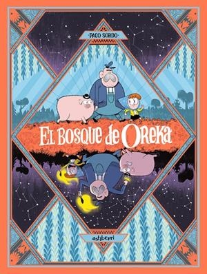 El bosque de Oreka #01. Una larga noche | 9788410332942 | Sordo, Paco | Librería online de Figueres / Empordà