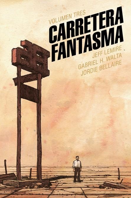 Carretera fantasma #03 | 9791387927196 | Lemire, Jeff / H. Walta, Gabriel / Bellaire, Jordi | Llibreria online de Figueres i Empordà