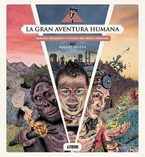 La gran aventura humana | 9791387927097 | BRIEVA, MIGUEL | Llibreria online de Figueres i Empordà