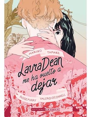LAURA DEAN ME HA VUELTO A DEJAR | 9788417442453 | Tamaki, Mariko / Valero-O'Connell, Rosemary | Librería online de Figueres / Empordà