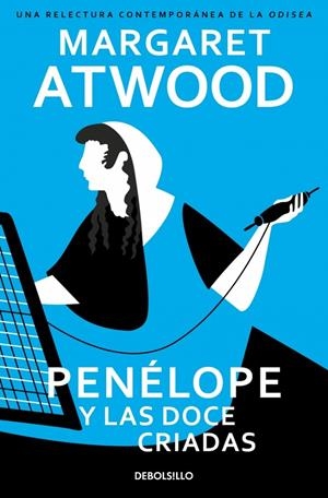 Penélope y las doce criadas | 9788466390927 | Atwood, Margaret | Llibreria online de Figueres i Empordà