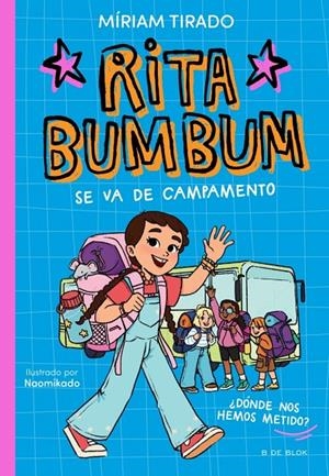 Rita Bumbum #03. Rita Bumbum se va de campamento | 9791387695972 | Tirado, Míriam | Llibreria online de Figueres i Empordà