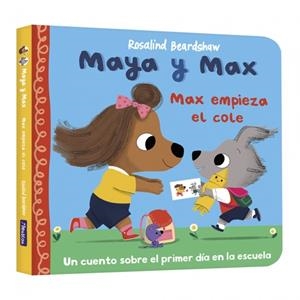Maya y Max - Max empieza el cole | 9788448873134 | Beardshaw, Rosalind | Llibreria online de Figueres i Empordà