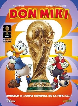 DON MIKI : MUNDIAL 2026 | 9791370138950 | Nucci, Marco / Mastantuono, Corrado | Llibreria online de Figueres i Empordà