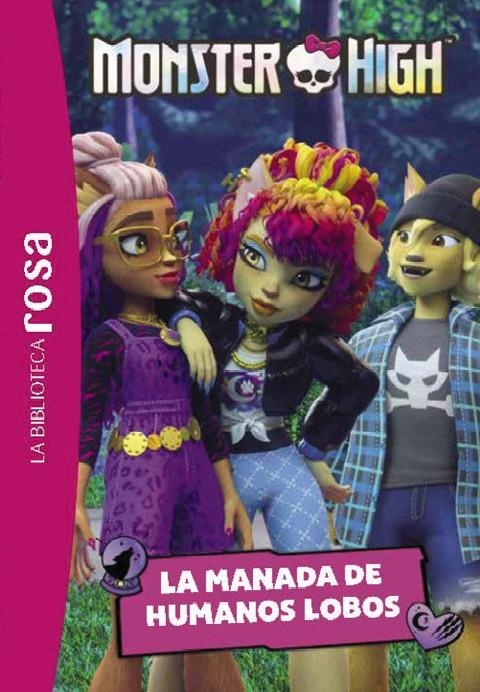 La Biblioteca rosa. Monster High #04. La manada de humanos lobo | 9788410301474 | Barféty, Elisabeth | Llibreria online de Figueres i Empordà