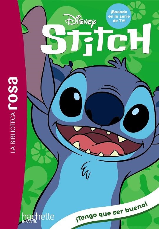 La Biblioteca rosa. Stitch #02. ¡Tengo que ser bueno! | 9788410301603 | Duval, Théo | Llibreria online de Figueres i Empordà