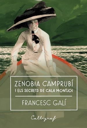 Zenobia Camprubí i els secrets de cala Montjoi | 9791399160123 | Galí Bohera, Francesc | Llibreria online de Figueres i Empordà