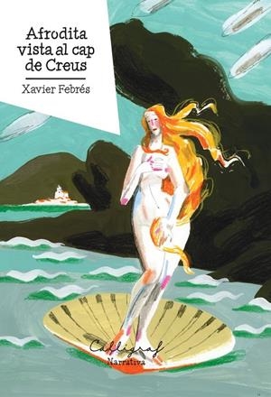 Afrodita vista al cap de Creus | 9788412996531 | Febrés, Xavier | Librería online de Figueres / Empordà