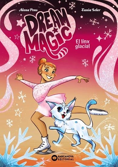 Dream Magic #02. El linx glacial | 9788448967536 | Pons, Alena | Librería online de Figueres / Empordà