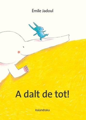 A dalt de tot! | 9788410387317 | Jadoul, Émile | Llibreria online de Figueres i Empordà