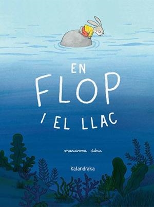 En Flop i el llac | 9788410387409 | Dubuc, Marianne | Llibreria online de Figueres i Empordà