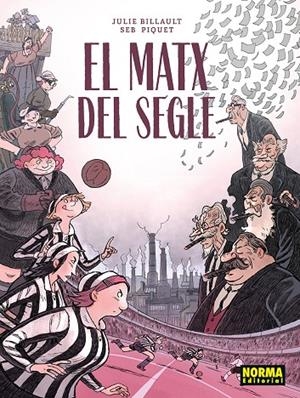 EL MATX DEL SEGLE | 9788467983586 | Billault, Julie / Piquet, Seb | Llibreria online de Figueres i Empordà
