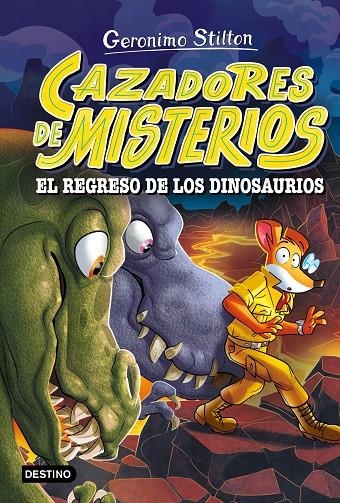 Cazadores de misterios #03. El regreso de los dinosaurios | 9788408318866 | Stilton, Geronimo | Librería online de Figueres / Empordà
