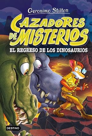 Cazadores de misterios #03. El regreso de los dinosaurios | 9788408318866 | Stilton, Geronimo | Librería online de Figueres / Empordà