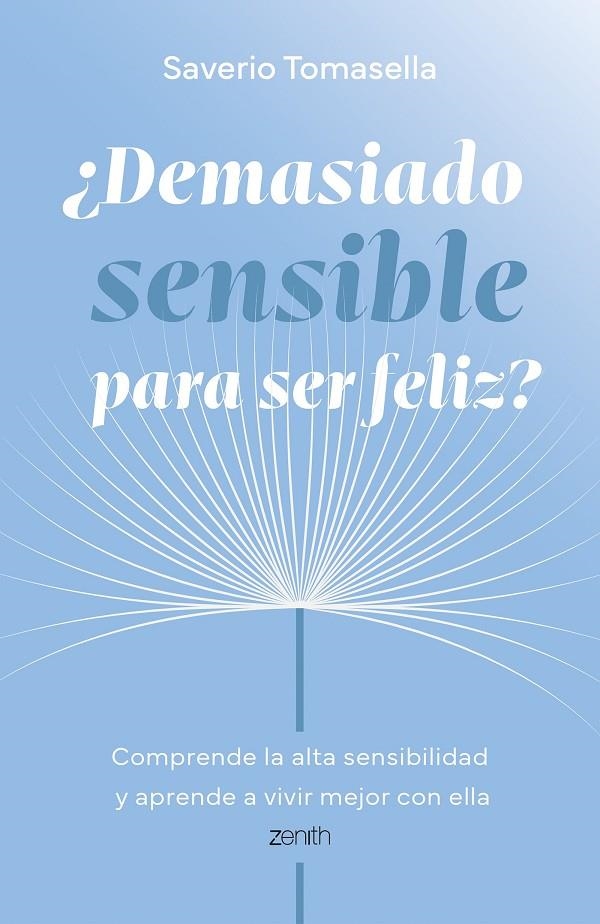 ¿Demasiado sensible para ser feliz? | 9788408321026 | Tomasella, Saverio | Llibreria online de Figueres i Empordà