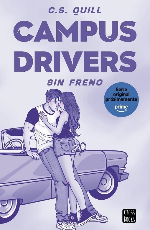 Campus Drivers #01. Sin freno | 9788408321378 | Quill, C. S. | Llibreria online de Figueres i Empordà