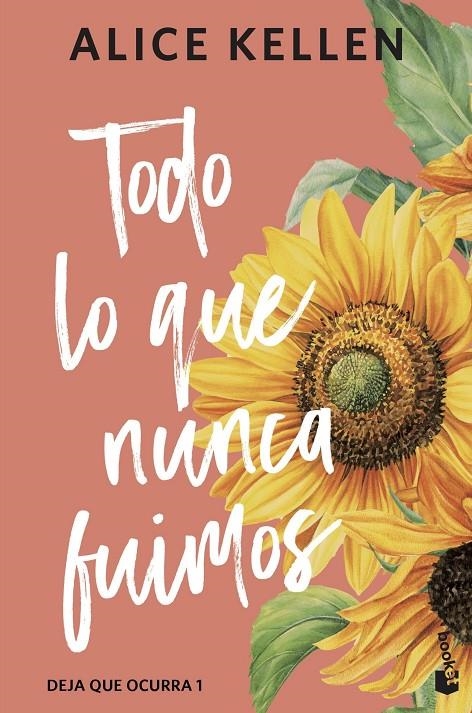 Todo lo que nunca fuimos (Deja que ocurra #01) | 9788408323327 | Kellen, Alice | Llibreria online de Figueres i Empordà