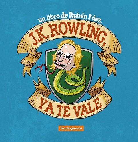 J. K. Rowling, ya te vale | 9788410126602 | Fdez., Rubén | Llibreria online de Figueres i Empordà