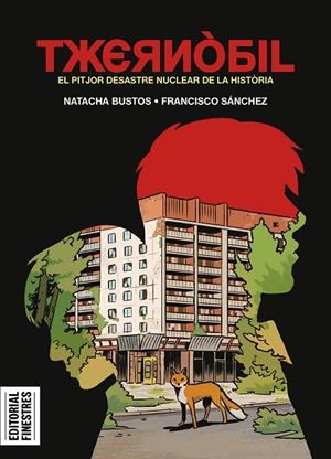 Txernòbil | 9788419523402 | Bustos, Natacha/Sánchez, Francisco | Llibreria online de Figueres i Empordà