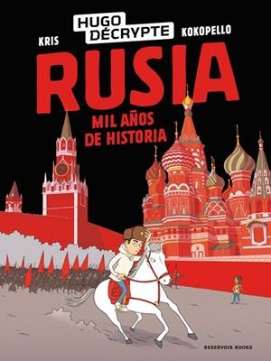 Rusia. Mil años de historia | 9791387740689 | HugoDécrypte/Kris | Llibreria online de Figueres i Empordà