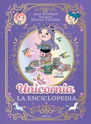 Unicornia - La enciclopedia ilustrada | 9791387973032 | Punset, Ana | Llibreria online de Figueres i Empordà