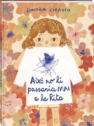 Això no li passaria mai a la Rita | 9788419913920 | Ciraolo, Simona | Librería online de Figueres / Empordà