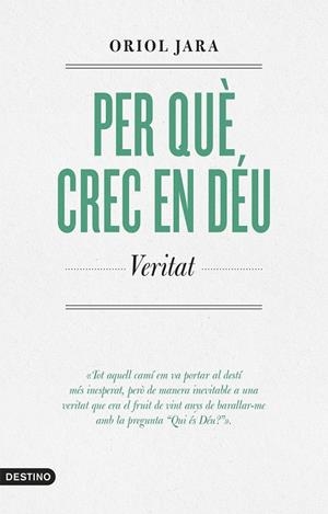 Per què crec en Déu | 9788419734136 | Jara, Oriol | Llibreria online de Figueres i Empordà