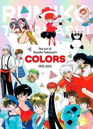 THE ART OF RUMIKO TAKAHASHI: COLORS 1978–2024 | 9781974756162 | Takahashi, Rumiko | Llibreria online de Figueres i Empordà