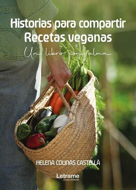 Historias para compartir. Recetas veganas | 9791370295219 | Colinas Castellà, Helena | Llibreria online de Figueres i Empordà