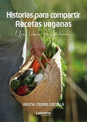 Historias para compartir. Recetas veganas | 9791370295219 | Colinas Castellà, Helena | Llibreria online de Figueres i Empordà