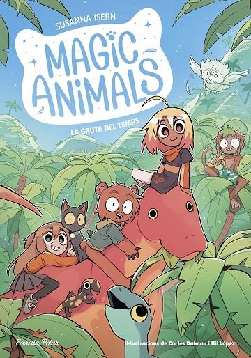 Magic Animals #12. La gruta del Temps | 9791387783396 | Isern, Susanna/Dalmau, Carles | Llibreria online de Figueres i Empordà