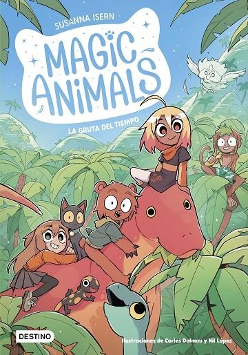 Magic Animals #12. La gruta del tiempo | 9788408318521 | Isern, Susanna/Dalmau, Carles/López, Nil | Llibreria online de Figueres i Empordà