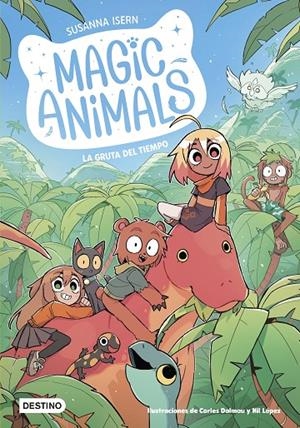 Magic Animals #12. La gruta del tiempo | 9788408318521 | Isern, Susanna/Dalmau, Carles/López, Nil | Llibreria online de Figueres i Empordà
