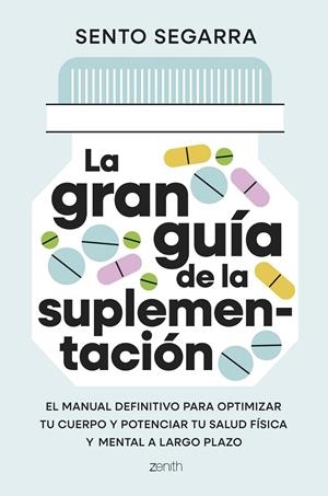 La gran guía de la suplementación | 9788408321699 | Segarra, Sento | Llibreria online de Figueres i Empordà
