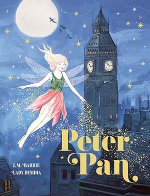 Peter Pan (edición especial con cantos tintados) | 9791388220128 | Barrie, J. M./Desidia, Lady | Llibreria online de Figueres i Empordà