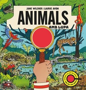 Animals amb lupa | 9788466159081 | Wilsher, Jane | Llibreria online de Figueres i Empordà