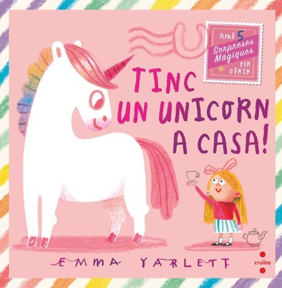 Tinc un unicorn a casa | 9788466158930 | Yarlett, Emma | Llibreria online de Figueres i Empordà