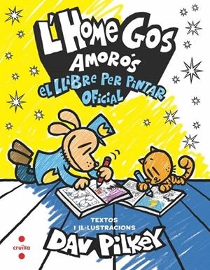 L'Home Gos amorós. El llibre per pintar oficial | 9788466158664 | Pilkey, Dav | Llibreria online de Figueres i Empordà