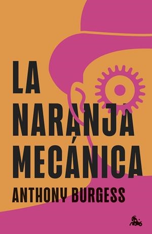 La naranja mecánica | 9788445022474 | Burgess, Anthony | Llibreria online de Figueres i Empordà