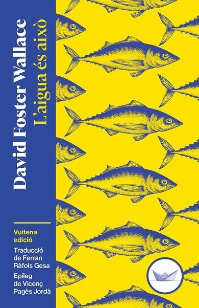 L'aigua és això | 9791387726515 | Foster Wallace, David | Llibreria online de Figueres i Empordà