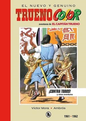 El nuevo y genuino Trueno Color. Aventuras de El capitán Trueno #06. 1961-1962 ¡CONTRA TODOS! | 9788402445032 | Mora, Victor/Ambros | Llibreria online de Figueres i Empordà